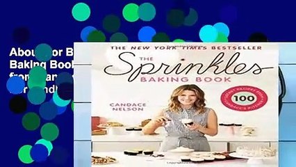 About For Books  The Sprinkles Baking Book: 100 Secret Recipes from Candace s Kitchen  For Kindle