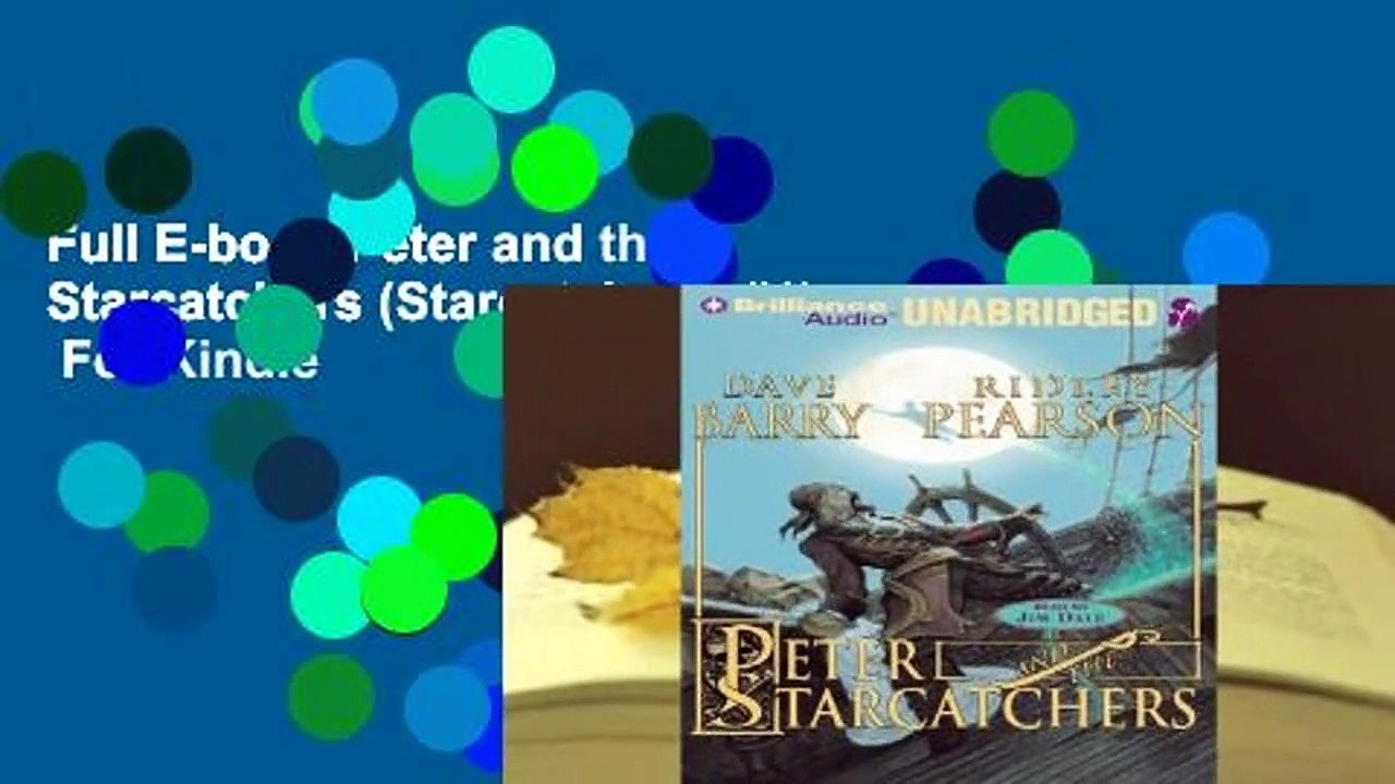 Full E-book Peter and the Starcatchers (Starcatchers, #1)  For Kindle