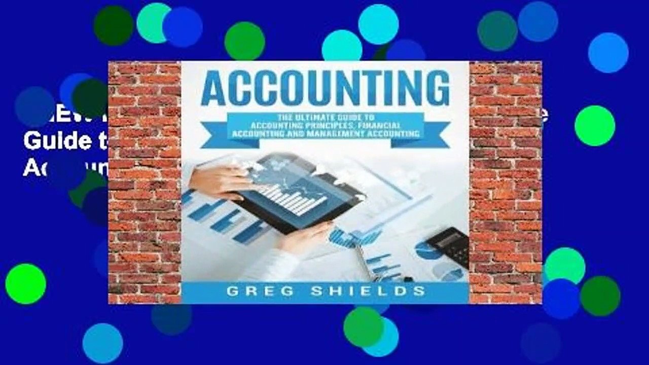 [NEW RELEASES]  Accounting: The Ultimate Guide to Accounting Principles, Financial Accounting and