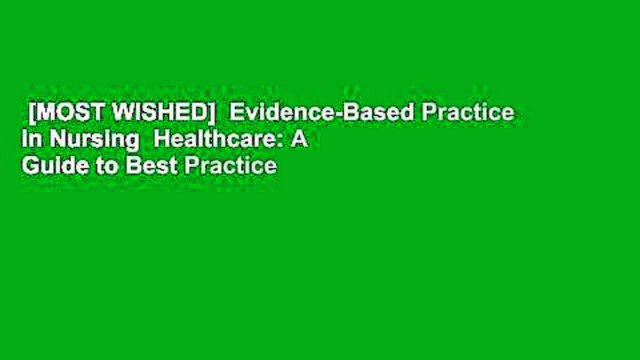 [MOST WISHED] Evidence-Based Practice in Nursing Healthcare: A Guide to Best Practice