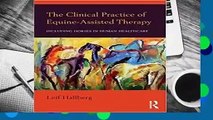 Online The Clinical Practice of Equine-Assisted Therapy: Including Horses in Human Healthcare  For