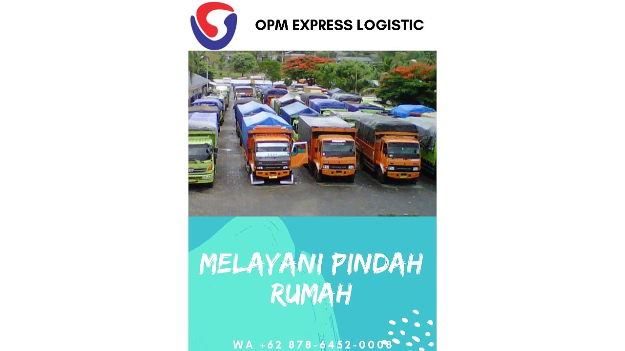 MELAYANI PINDAH RUMAH, WA +62 878-6452-0008, OPM Logistic