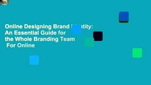 Online Designing Brand Identity: An Essential Guide for the Whole Branding Team  For Online