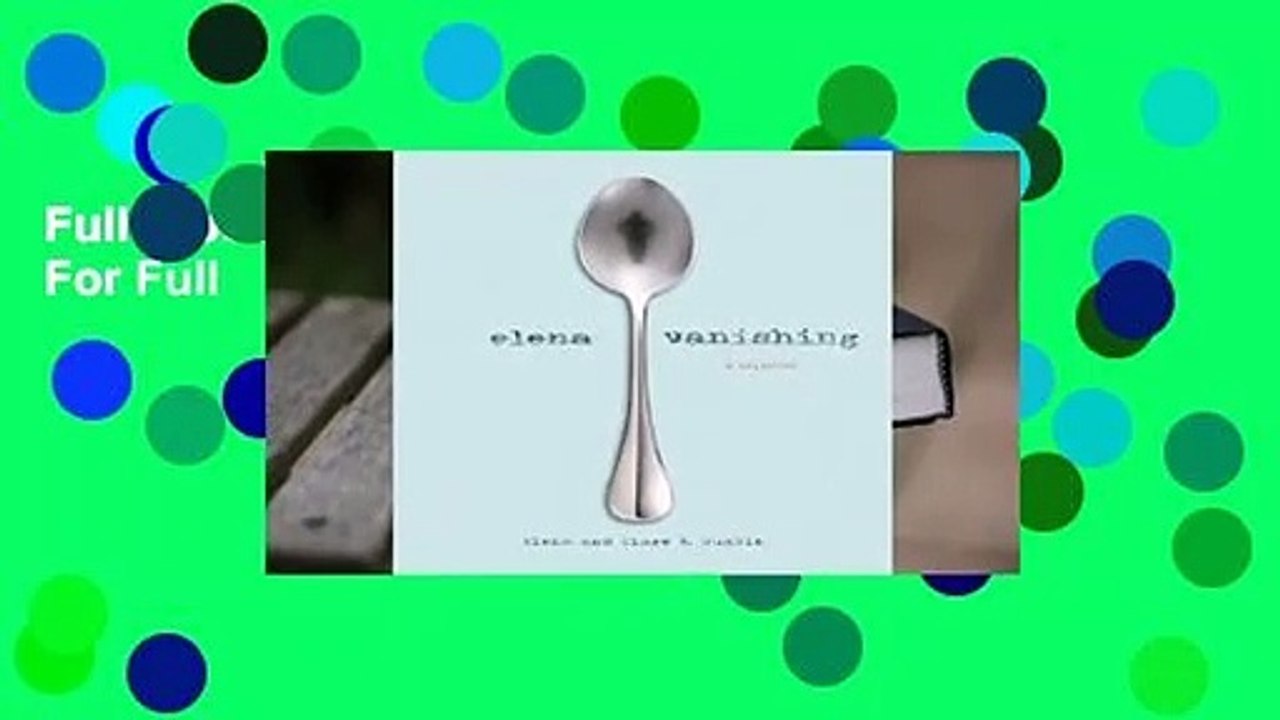 Full E-book Elena Vanishing  For Full