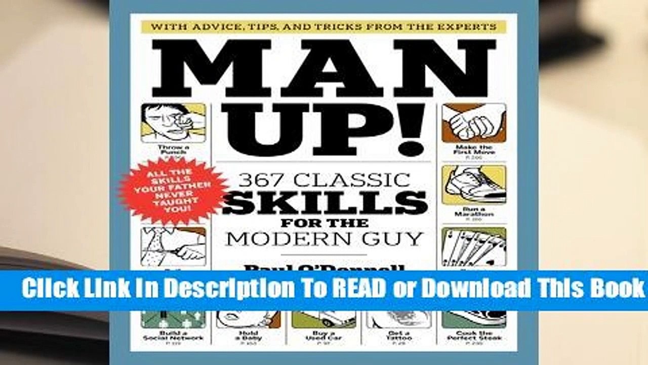 Full E-book Man Up!: 367 Classic Skills for the Modern Guy  For Full