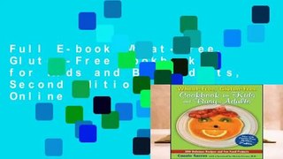Full E-book Wheat-Free, Gluten-Free Cookbook for Kids and Busy Adults, Second Edition  For Online