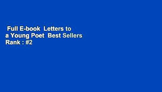 Full E-book Letters to a Young Poet Best Sellers Rank : #2