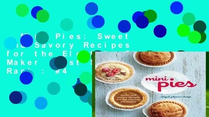 Mini Pies: Sweet and Savory Recipes for the Electric Pie Maker  Best Sellers Rank : #4