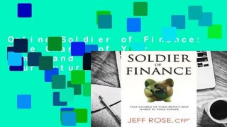 Online Soldier of Finance: Take Charge of Your Money and Invest in Your Future  For Trial