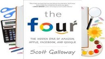 [Read] The Four: How Amazon, Apple, Facebook, and Google Divided and Conquered the World  For Kindle