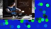 Japanese Home Cooking: Simple Meals, Authentic Flavors Complete