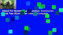 About For Books  The Inquisition: Summoner: Book Two (Summoner Trilogy) Complete