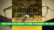 Full E-book The Gardener and the Carpenter: What the New Science of Child Development Tells Us