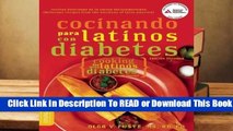 [Read] Cocinando para Latinos con Diabetes (Cooking for Latinos with Diabetes)  For Kindle