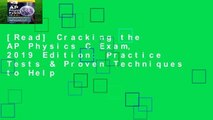 [Read] Cracking the AP Physics C Exam, 2019 Edition: Practice Tests & Proven Techniques to Help