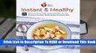 Full E-book American Heart Association Instant and Healthy: 100 Low-Fuss, High-Flavor Recipes for