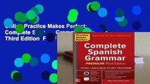 Online Practice Makes Perfect: Complete Spanish Grammar, Premium Third Edition  For Free