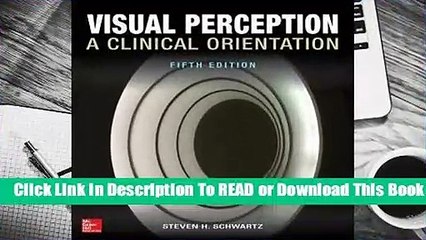 [Read] Visual Perception: A Clinical Orientation  For Free
