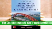 [Read] Handbook of Structural Steel Connection Design and Details, Third Edition  For Full