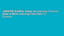 [NEW RELEASES]  Shake Up Learning: Practical Ideas to Move Learning From Static to Dynamic