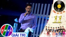 THVL | Tình Bolero 2019 - Tập 11[2]: Con đường tình ta đi - Hữu Đức