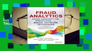 [NEW RELEASES]  Fraud Analytics Using Descriptive, Predictive, and Social Network Techniques: A