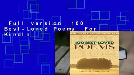 Full version  100 Best-Loved Poems  For Kindle