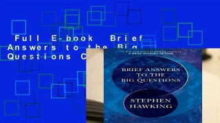 Full E-book  Brief Answers to the Big Questions Complete