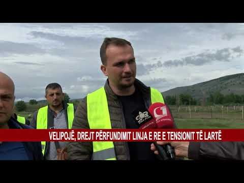 VELIPOJË, DREJT PËRFUNDIMIT LINJA E RE E TENSIONIT TË LARTË