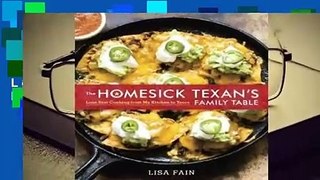 [Read] The Homesick Texan's Family Table: Lone Star Cooking from My Kitchen to Yours  For Free