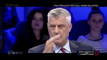 Kercenon Thaçi: Lufte mund te kete, por territori i Kosoves nuk preket