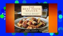 Full E-book The Best Pasta Sauces: Favorite Regional Italian Recipes  For Full
