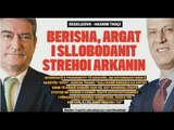 Ora juaj, Shtypi i ditës: Berisha argat i Sllobodanit, strehoi Arkanin