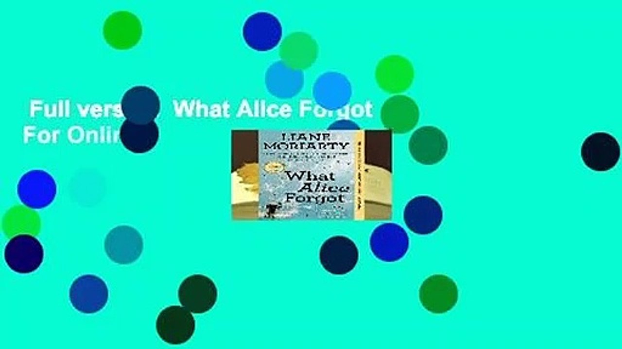 Full version  What Alice Forgot  For Online