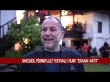 SHKODËR, PËRMBYLLET FESTIVALI I FILMIT “EKRANI I ARTIT”