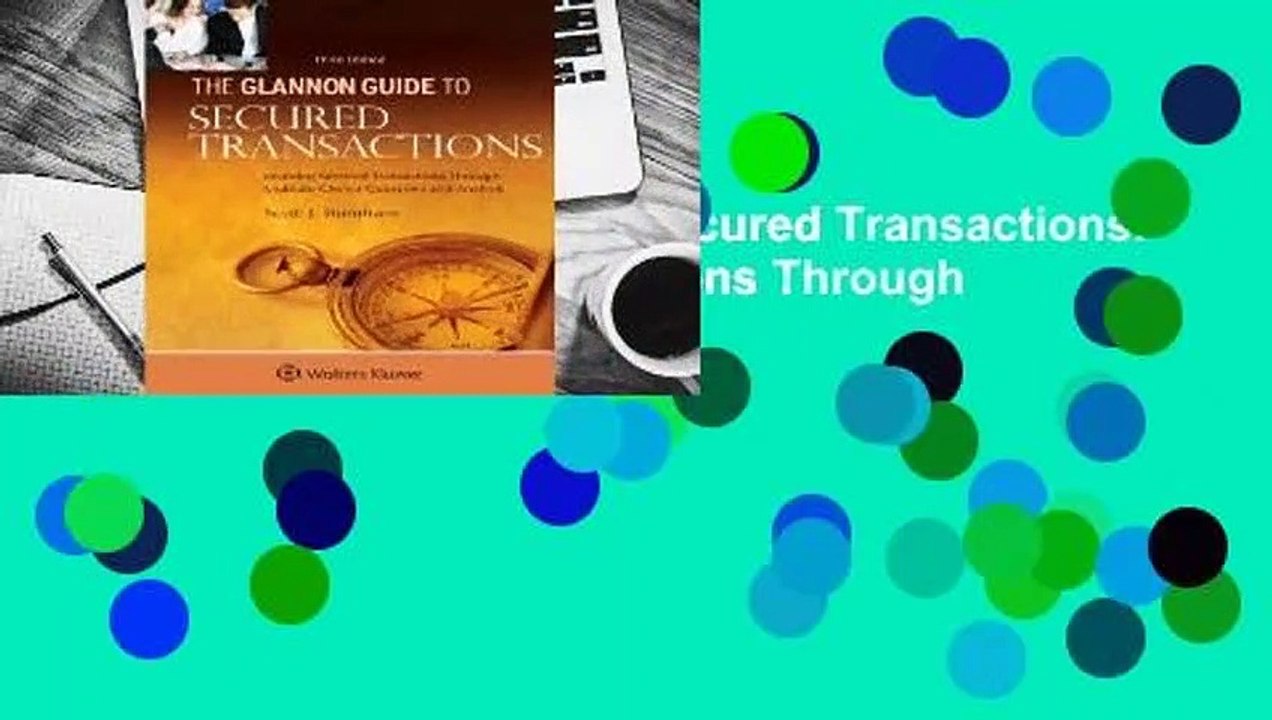 [Read] Glannon Guide to Secured Transactions: Learning Secured Transactions Through