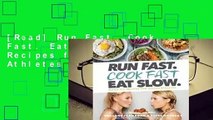[Read] Run Fast. Cook Fast. Eat Slow.: Quick-Fix Recipes for Hangry Athletes  For Kindle