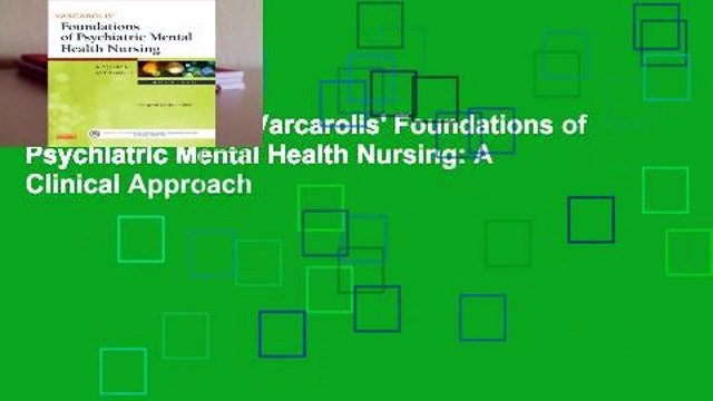 Complete acces Varcarolis' Foundations of Psychiatric Mental Health Nursing: A Clinical Approach