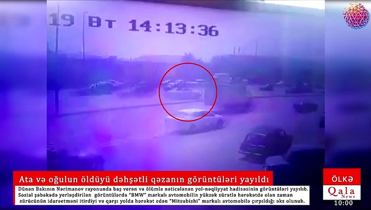 Ata və oğulun öldüyü dəhşətli qəzanın görüntüləri yayıldı