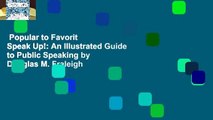Popular to Favorit  Speak Up!: An Illustrated Guide to Public Speaking by Douglas M. Fraleigh