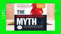 [Read] The Great Cholesterol Myth Now Includes 100 Recipes for Preventing and Reversing Heart