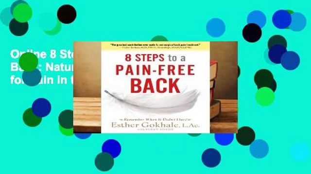 Online 8 Steps to a Pain-Free Back: Natural Posture Solutions for Pain in the Back, Neck,
