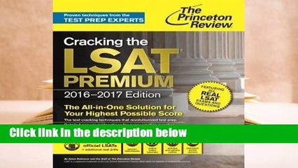 Full version  Cracking the LSAT Premium Edition, 2016-2017  Best Sellers Rank : #5