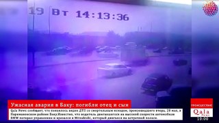 Ужасная авария в Баку: погибли отец и сын