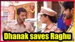 Dhanak to save Raghu from Tavde in TV show Gathbandhan