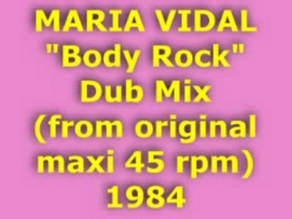 MARIA VIDAL "Body Rock" Dub Mix 1984