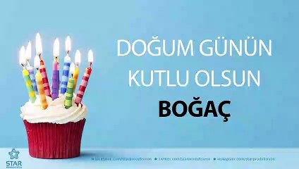 İyi ki Doğdun BOĞAÇ - İsme Özel Doğum Günü Şarkısı