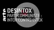 Parti communiste français : intox contre intox - 29/05/2019 - Désintox