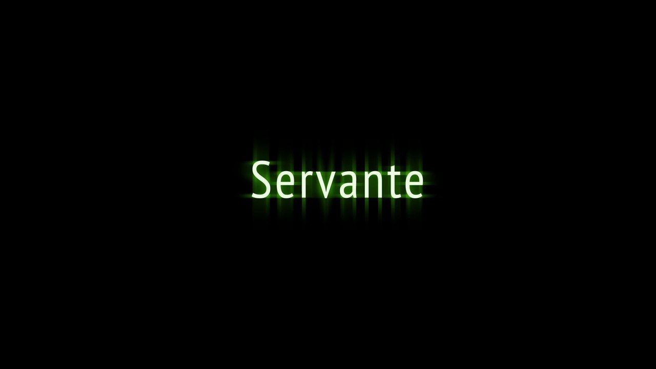 La "Servante"
