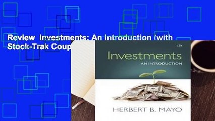 Review  Investments: An Introduction (with Stock-Trak Coupon) - Herbert B. Mayo